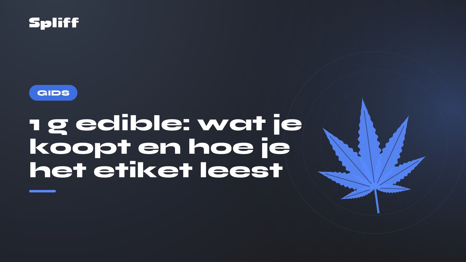 1 g edible: wat je koopt en hoe je het etiket leest — titel op donkere achtergrond, gestileerd hennepblad