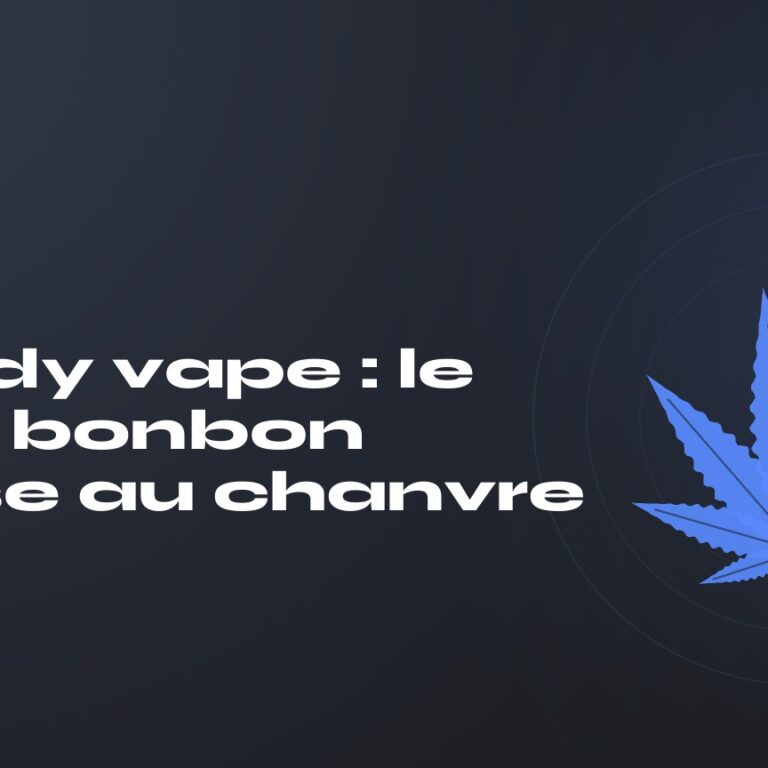 Candy vape : le goût bonbon passe au chanvre — titre sur fond sombre, feuille de chanvre stylisée