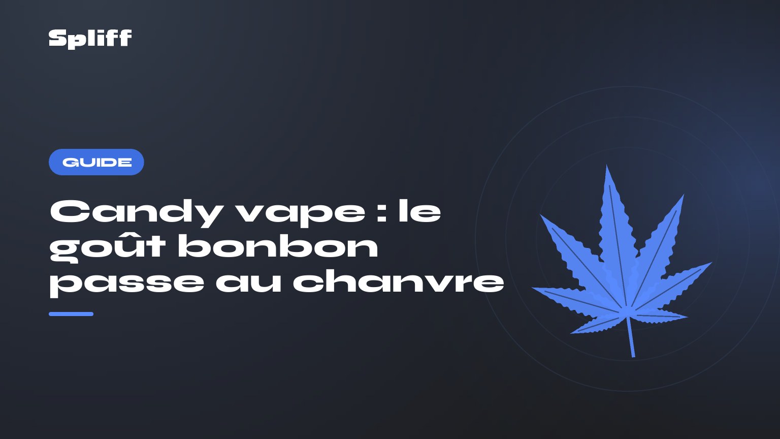 Candy vape : le goût bonbon passe au chanvre — titre sur fond sombre, feuille de chanvre stylisée