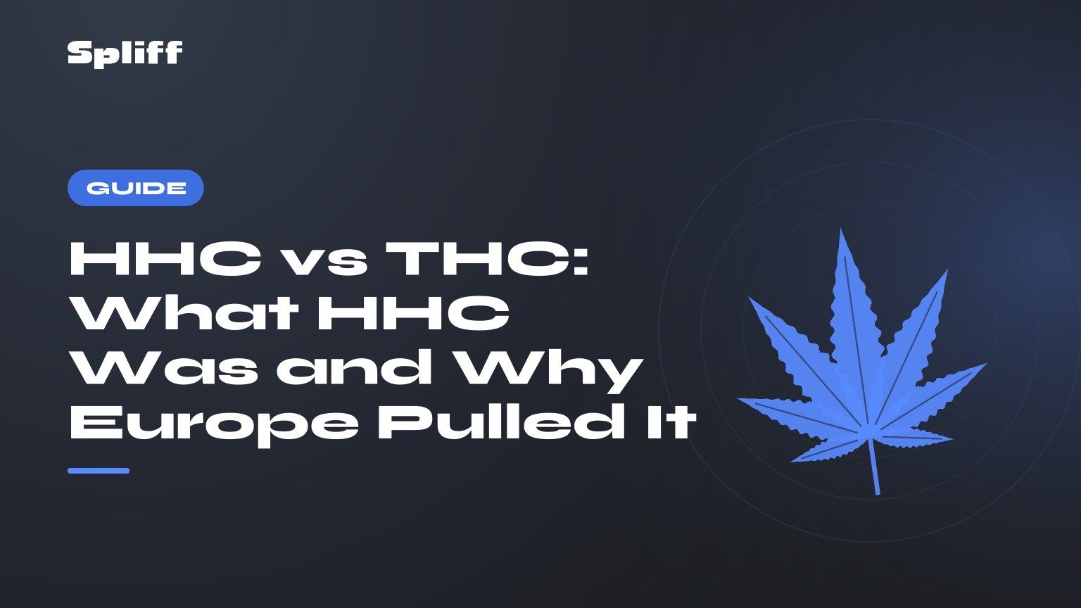 HHC vs THC: What HHC Was and Why Europe Pulled It — title on a dark background, stylised hemp leaf