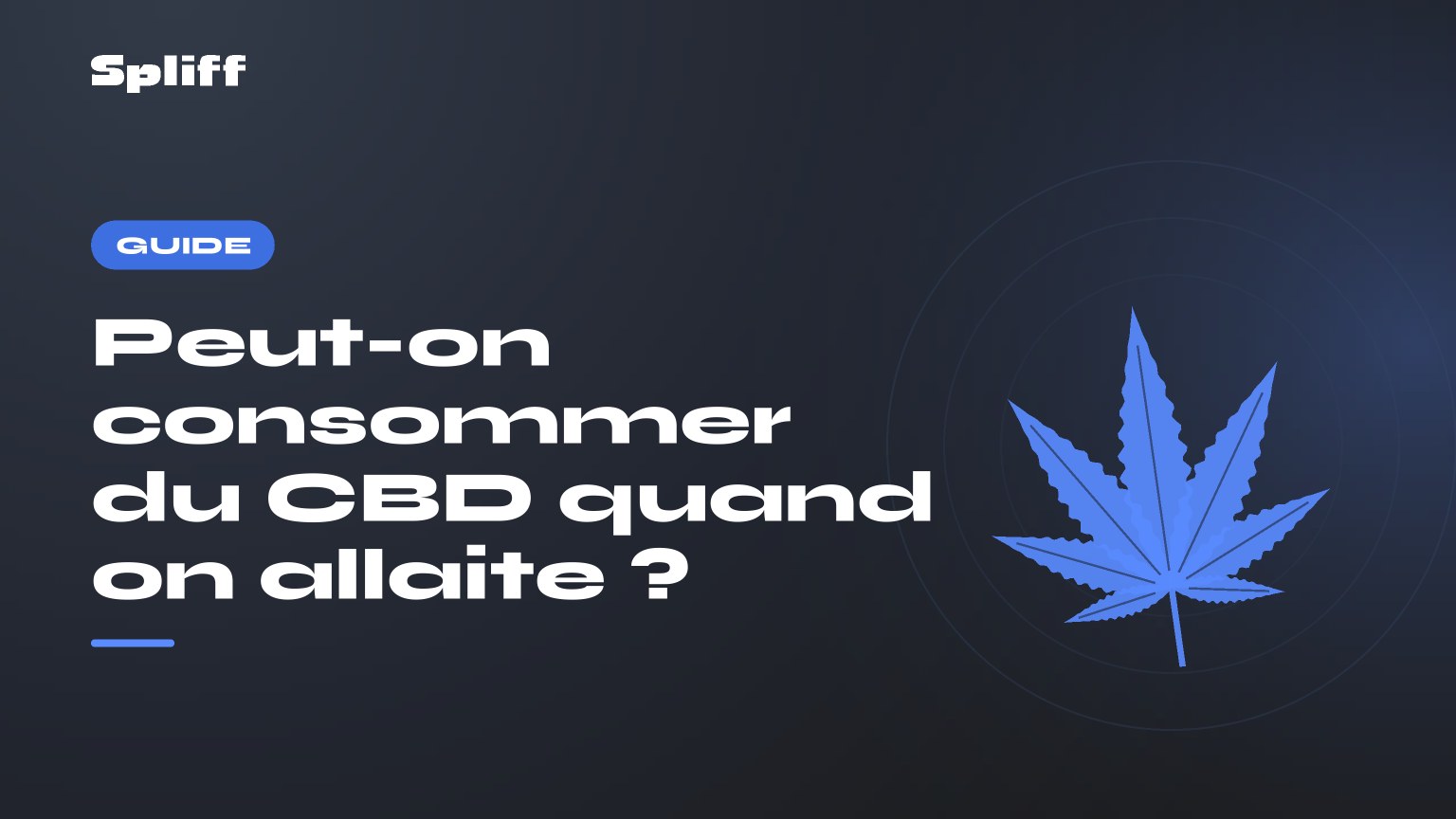 Peut-on consommer du CBD quand on allaite ? — titre sur fond sombre, feuille de chanvre stylisée