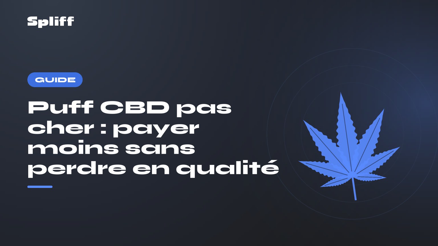 Puff CBD pas cher : payer moins sans perdre en qualité — titre sur fond sombre, feuille de chanvre stylisée