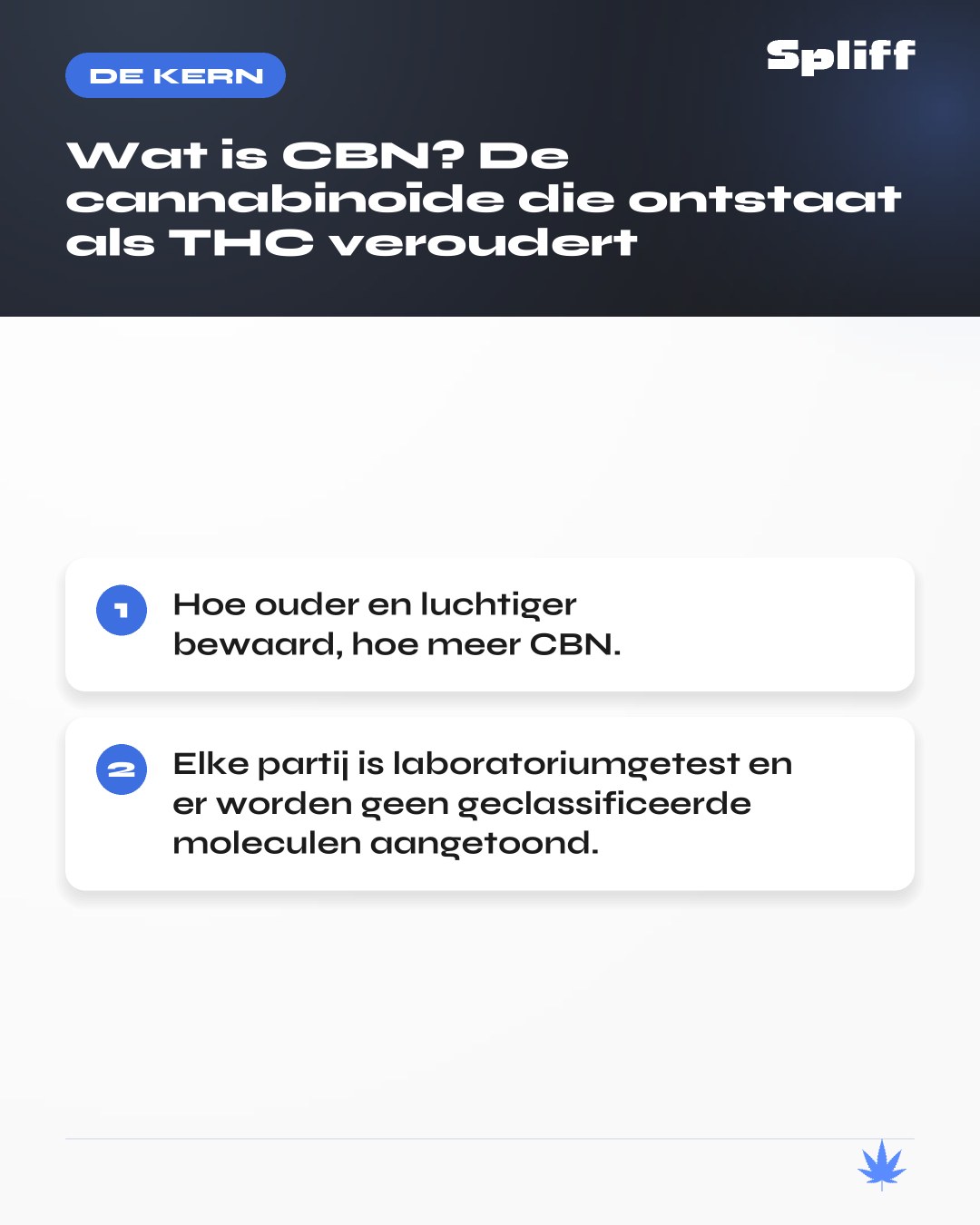 Wat is CBN: de kern — Hoe ouder en luchtiger bewaard, hoe meer CBN